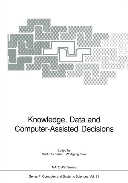Wolfgang A. Gaul, Martin Schader - Knowledge, Data and Computer-Assisted Decisions, E-bok