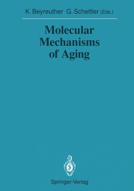 Gotthard Schettler, Konrad Beyreuther - Molecular Mechanisms of Aging, E-bok