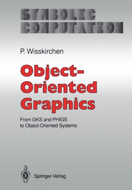 Peter Wisskirchen - Object-Oriented Graphics, E-bok