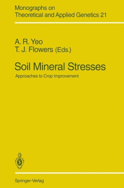 Timothy J. Flowers, Anthony R. Yeo - Soil Mineral Stresses, E-bok