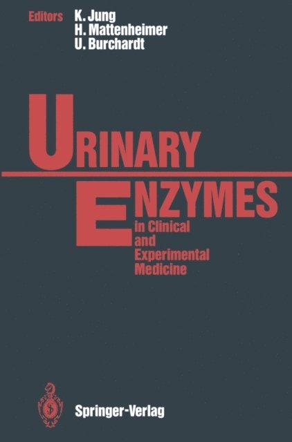 Ulf Burchardt, Hermann Mattenheimer, Klaus Jung - Urinary Enzymes, E-bok