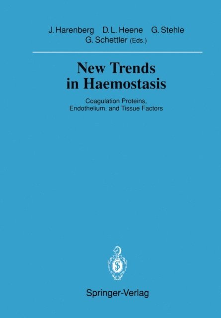 Gotthard Schettler, Gerd Stehle, Dieter L. Heene, Job Harenberg - New Trends in Haemostasis, E-bok