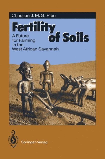 Christian J.M.G. Pieri - Fertility of Soils, E-bok