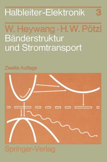 Hans W. Potzl, Walter Heywang - Bänderstruktur und Stromtransport, E-bok