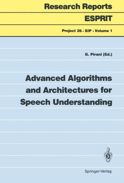 Giancarlo Pirani - Advanced Algorithms and Architectures for Speech Understanding, E-bok