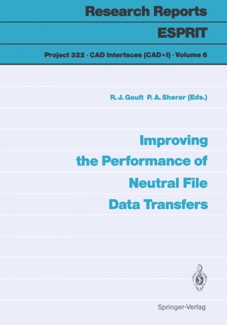 Peter A. Sherar, Raymond J. Goult - Improving the Performance of Neutral File Data Transfers, E-bok