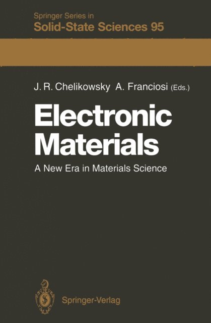 Alfonso Franciosi, James R. Chelikowsky - Electronic Materials, E-bok