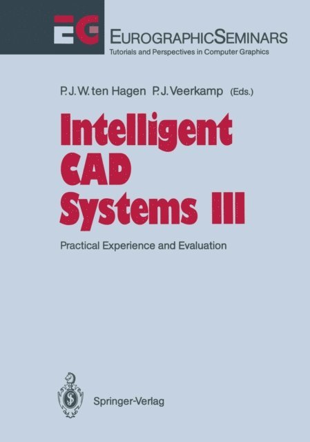 Paul J. Veerkamp, Paul J.W. ten Hagen - Intelligent CAD Systems III, E-bok