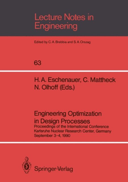 Niels Olhoff, Claus Mattheck, Hans A. Eschenauer - Engineering Optimization in Design Processes, E-bok