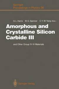 Amorphous and Crystalline Silicon Carbide III