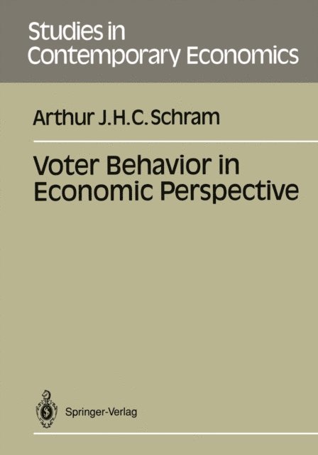 Arthur J.H.C. Schram - Voter Behavior in Economics Perspective, E-bok