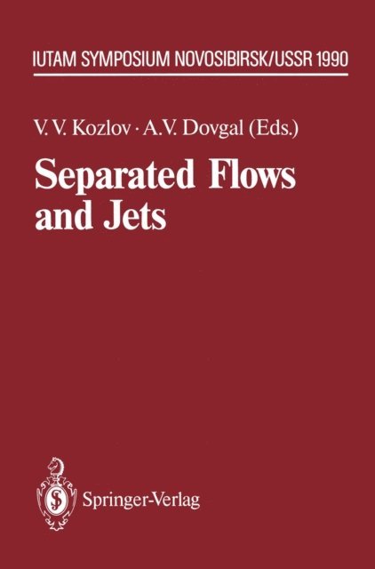 Alexander Dovgal, Victor V. Kozlov - Separated Flows and Jets, E-bok