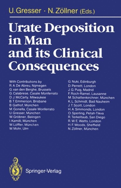Nepomuk Zollner, Ursula Gresser - Urate Deposition in Man and its Clinical Consequences, E-bok