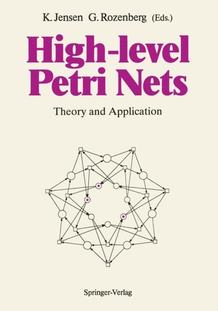 Grzegorz Rozenberg, Kurt Jensen - High-level Petri Nets, E-bok