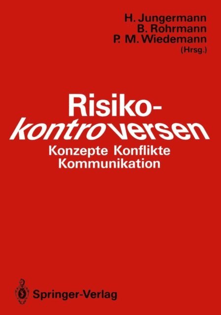 Peter Wiedemann, Bernd Rohrmann, Helmut Jungermann - Risikokontroversen, E-bok
