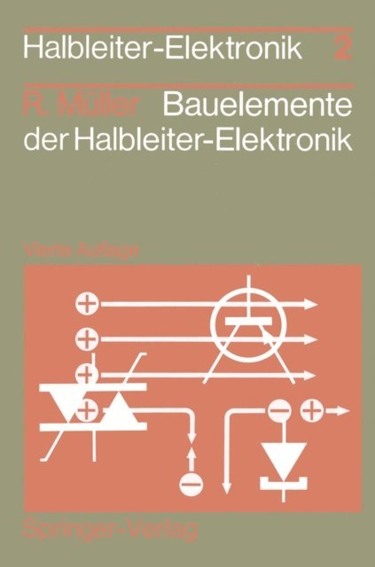 Rudolf Muller - Bauelemente der Halbleiter-Elektronik, E-bok