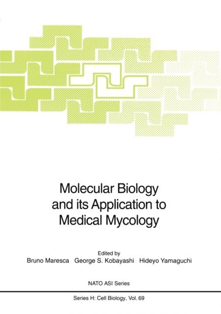 Hideyo Yamaguchi, George S. Kobayashi, Bruno Maresca - Molecular Biology and its Application to Medical Mycology, E-bok