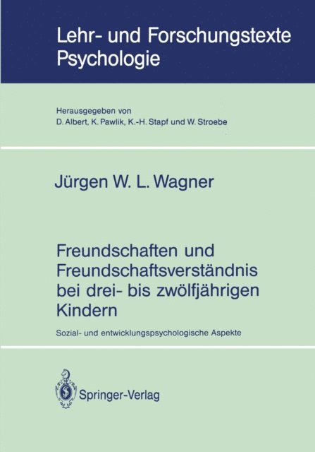 Jurgen W.L. Wagner - Freundschaften und Freundschaftsverständnis bei drei- bis zwölfjährigen Kindern, E-bok