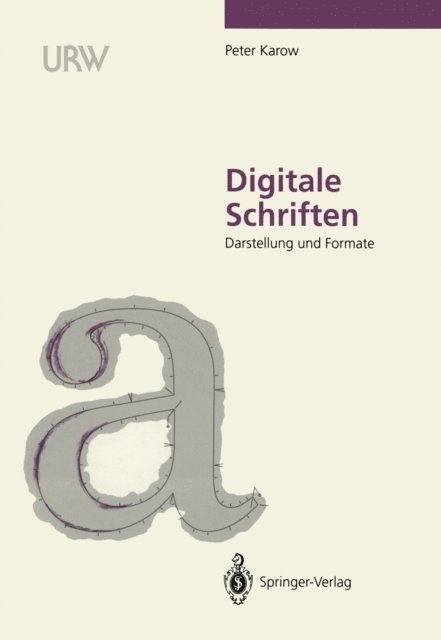 Peter Karow - Digitale Schriften, E-bok