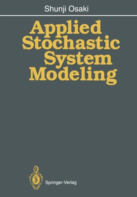 Shunji Osaki - Applied Stochastic System Modeling, E-bok