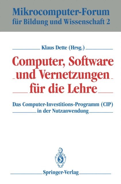 Klaus Dette - Computer, Software und Vernetzungen für die Lehre, E-bok