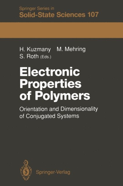 Siegmar Roth, Michael Mehring, Hans Kuzmany - Electronic Properties of Polymers, E-bok