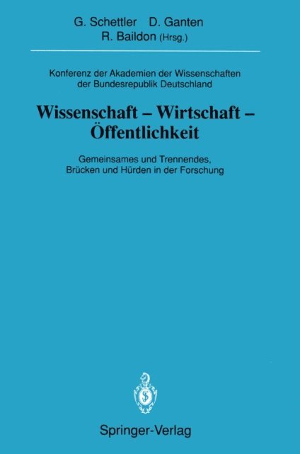 Reinhard Baildon, Detlev Ganten, Gotthard Schettler - Konferenz der Akademien der Wissenschaften der Bundesrepublik Deutschland. Wissenschaft -Wirtschaft -Öffentlichkeit, E-bok
