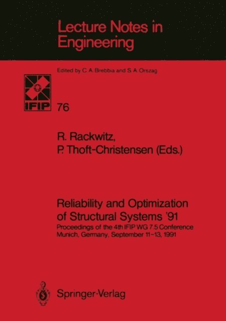 Palle Thoft-Christensen, Rudiger Rackwitz - Reliability and Optimization of Structural Systems '91, E-bok