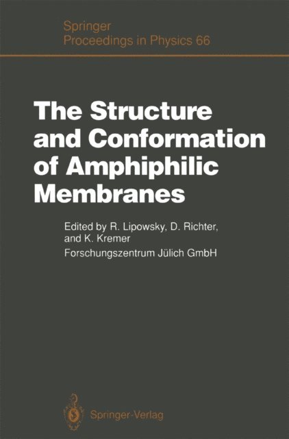 Kurt Kremer, Dieter Richter, Reinhard Lipowsky - Structure and Conformation of Amphiphilic Membranes, E-bok
