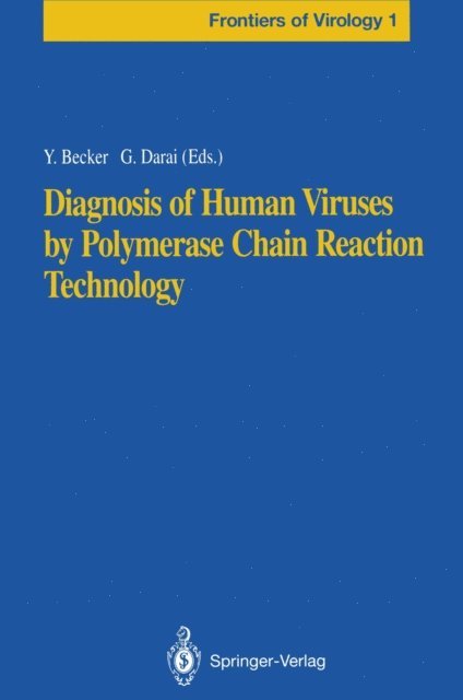 Gholamreza Darai, Yechiel Becker - Diagnosis of Human Viruses by Polymerase Chain Reaction Technology, E-bok