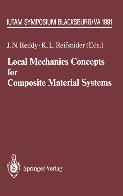 K.L. Reifsnider, J.N. Reddy - Local Mechanics Concepts for Composite Material Systems, E-bok
