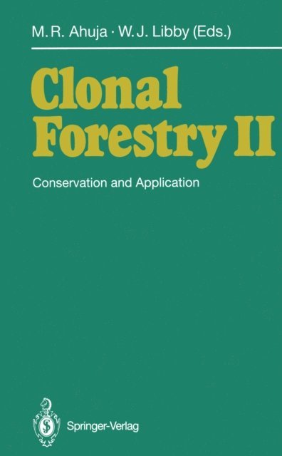 William J. Libby, Mulkh-Raj Ahuja - Clonal Forestry II, E-bok