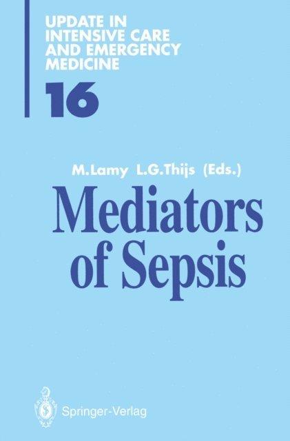 Lambert G. Thijs, Maurice Lamy - Mediators of Sepsis, E-bok