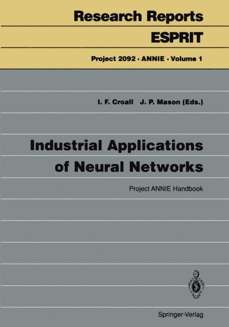 John P. Mason, Ian F. Croall - Industrial Applications of Neural Networks, E-bok