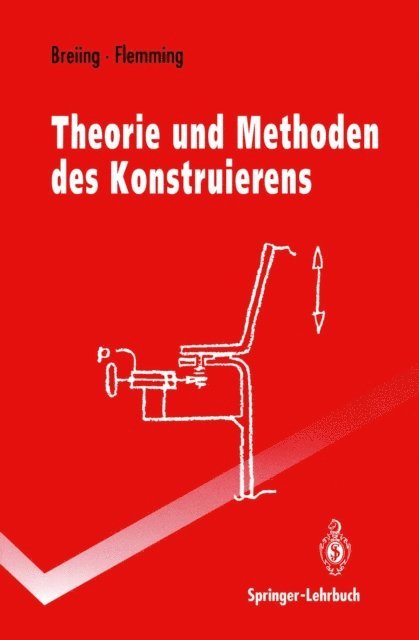 Manfred Flemming, Alois Breiing - Theorie und Methoden des Konstruierens, E-bok
