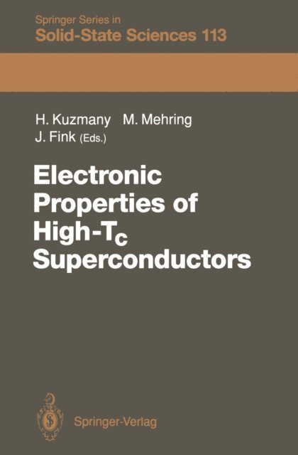 Jorg Fink, Michael Mehring, Hans Kuzmany - Electronic Properties of High-Tc Superconductors, E-bok