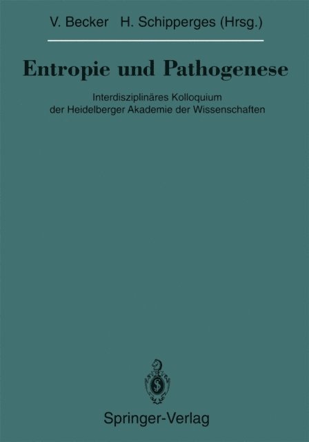 Heinrich Schipperges, Volker Becker - Entropie und Pathogenese, E-bok