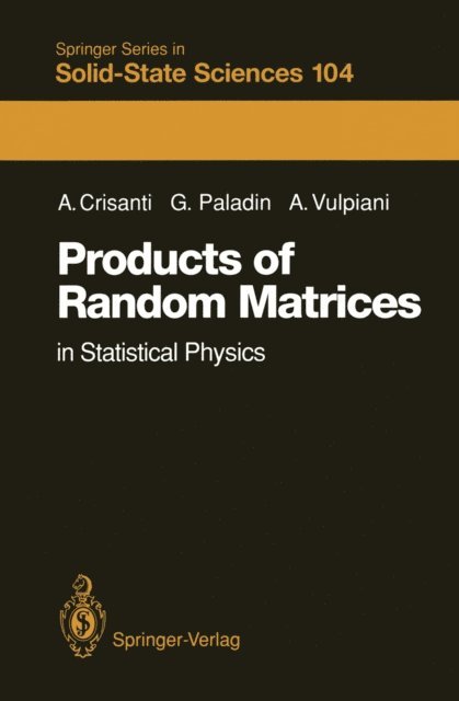 Angelo Vulpiani, Giovanni Paladin, Andrea Crisanti - Products of Random Matrices, E-bok