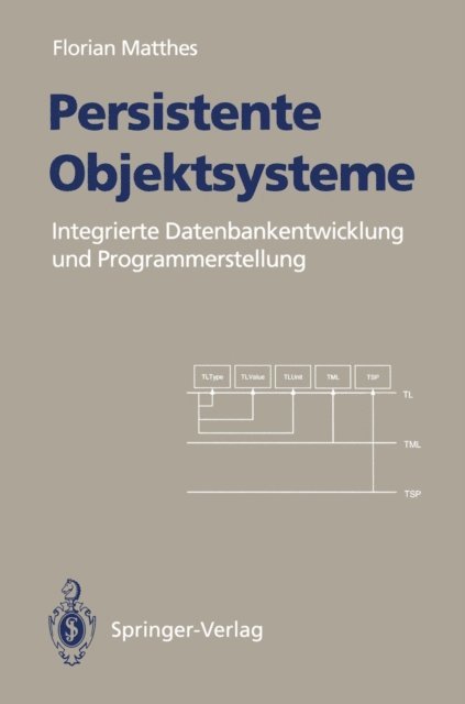 Florian Matthes - Persistente Objektsysteme, E-bok