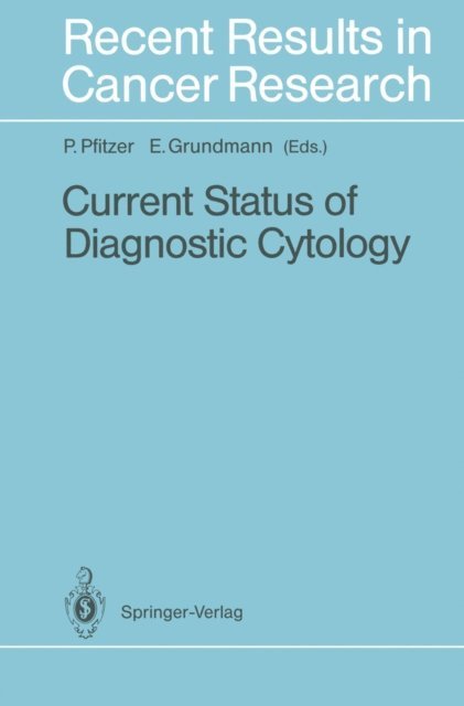 E. Grundmann, Peter Pfitzer - Current Status of Diagnostic Cytology, E-bok