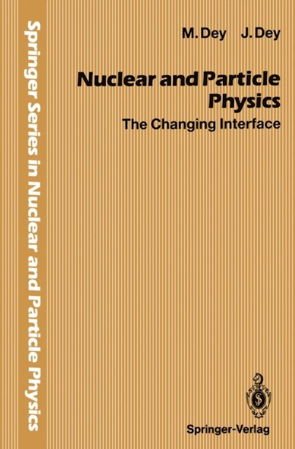 Jishnu Dey, Mira Dey - Nuclear and Particle Physics, E-bok