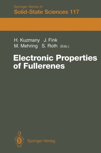 Siegmar Roth, Michael Mehring, Jorg Fink, Hans Kuzmany - Electronic Properties of Fullerenes, E-bok