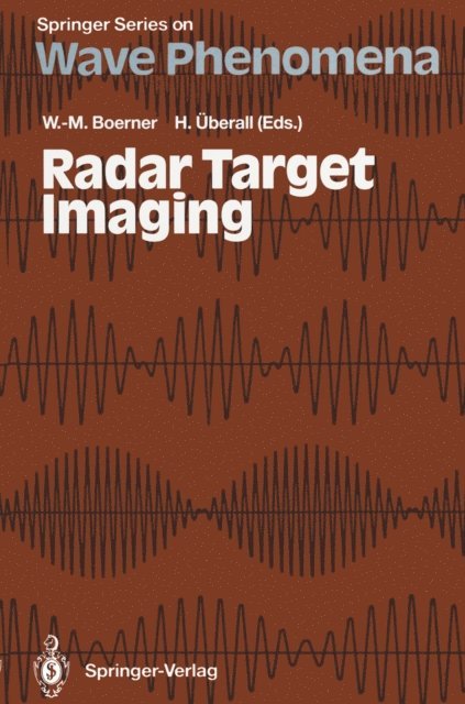 Herbert Uberall, Wolfgang-Martin Boerner - Radar Target Imaging, E-bok