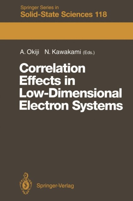 Norio Kawakami, Ayao Okiji - Correlation Effects in Low-Dimensional Electron Systems, E-bok
