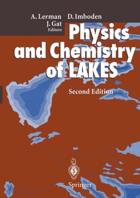 Joel R. Gat, Dieter M. Imboden, Abraham Lerman - Physics and Chemistry of Lakes, E-bok