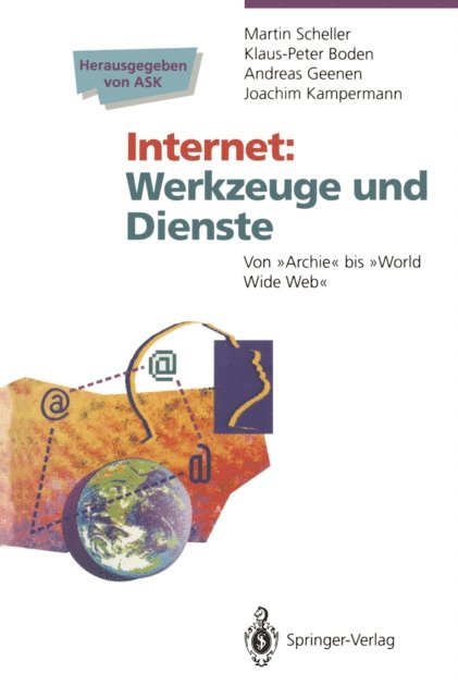 Joachim Kampermann, Andreas Geenen, Klaus-Peter Boden, Martin Scheller, Akademische Software Kooperation - Internet Werkzeuge und Dienste, E-bok