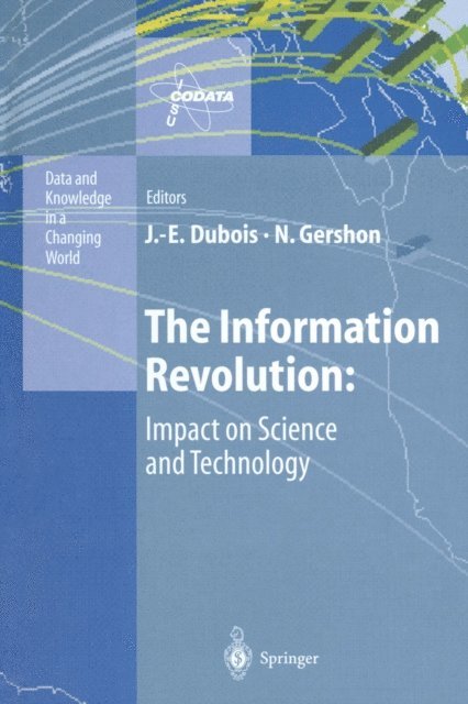 Nahum Gershon, Jacques-Emile Dubois - Information Revolution: Impact on Science and Technology, E-bok
