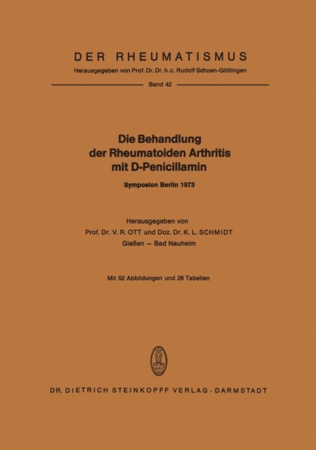 K.L. Schmidt, V.R. Ott - Die Behandlung der Rheumatoiden Arthritis mit D-Penicillamin, E-bok