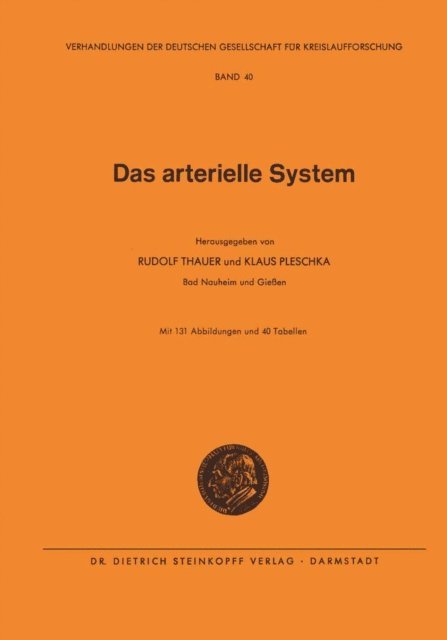 Klaus Pleschka, Rudolf Thauer - Das Arterielle System, E-bok