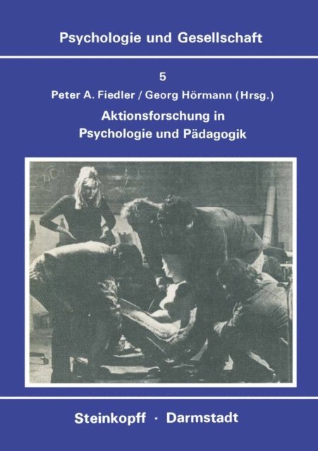 G. Hormann, P.A. Fiedler - Aktionsforschung in Psychologie und Pädagogik, E-bok